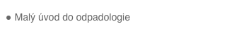  Malý úvod do odpadologie 