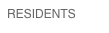 RESIDENTS
